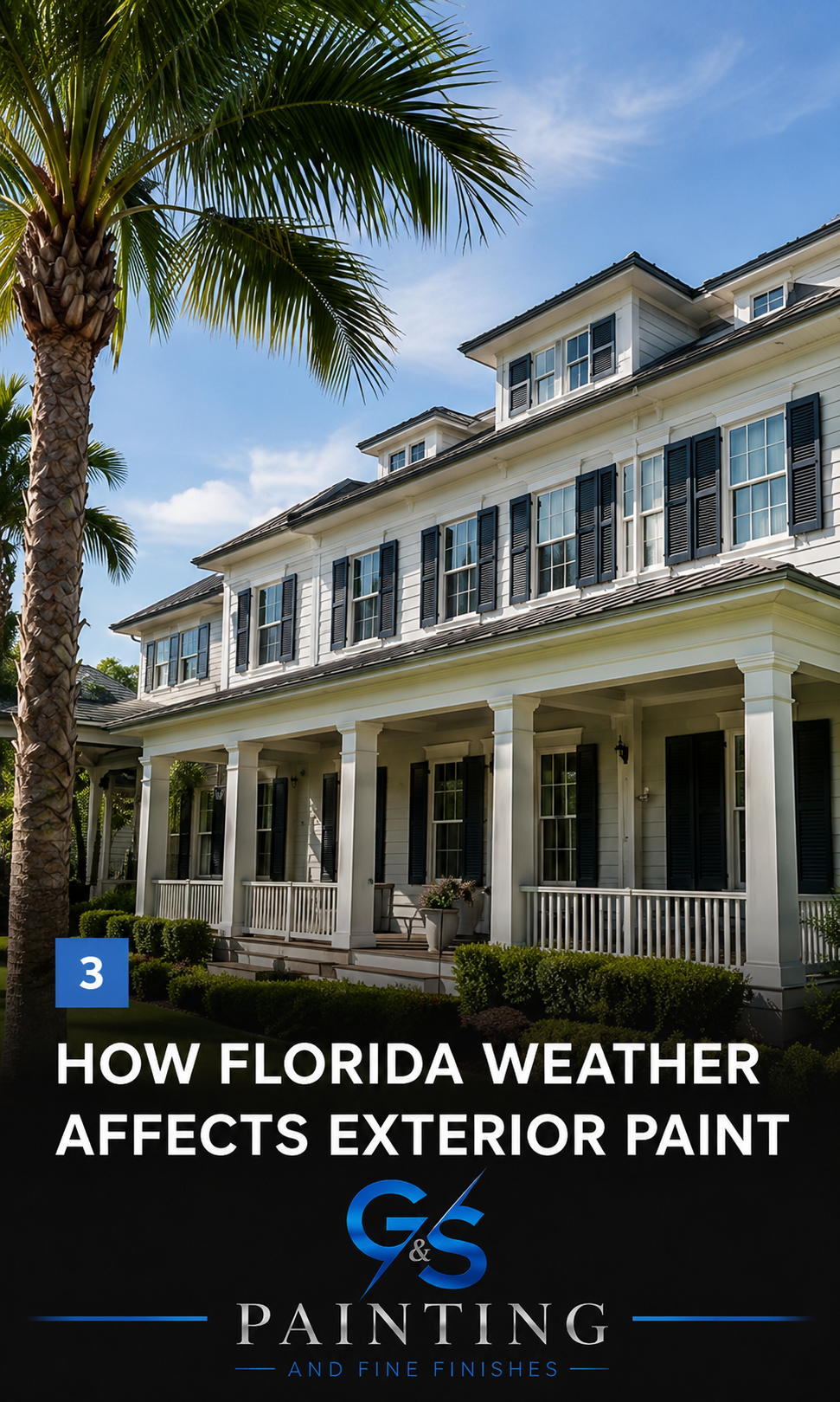 How Florida Weather Affects Exterior Paint